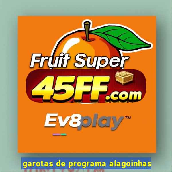 garotas de programa alagoinhas